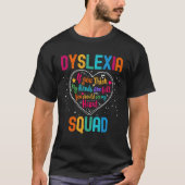 Dyslexia Squad Appreciation Week Back to School He T-shirt (Voorkant)