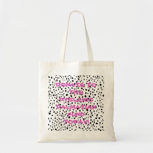 Dyslexic Dalmatian Fund Tote Bag (Voorkant)
