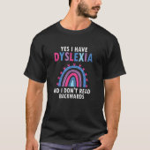 Dyslexic Reading for Dyslexia Teacher Awareness T-shirt (Voorkant)