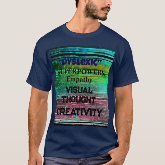 Dyslexic Superpowers T-Shirt (Voorkant)