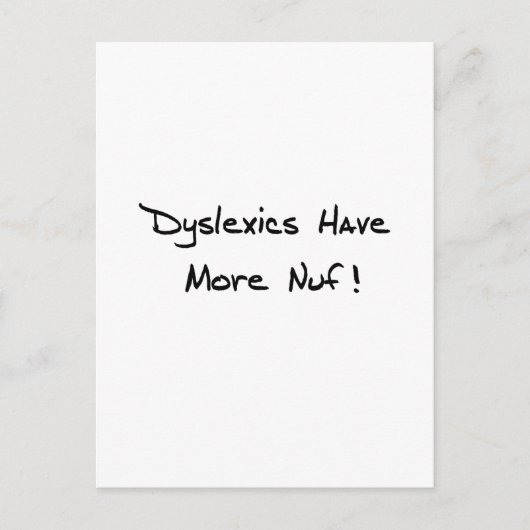 Dyslexica hebben meer Nuf! Briefkaart (Voorkant)