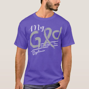 Dyslexie Bewustzijn Mijn God is sterker in deze fa T-shirt