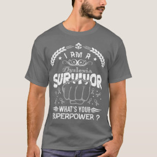 Dyslexie Bewustzijn Overlevende Whats Your Superpo T-shirt
