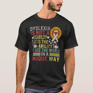 Dyslexie bewustzijn Zie wereld uniek niet handicap T-shirt