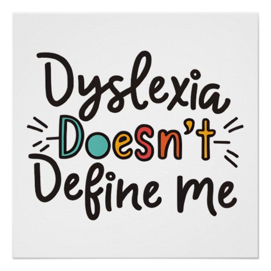 Dyslexie definieert me niet als dyslexiebewustzijn perfect poster (Voorkant)