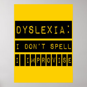 Dyslexie: Ik speel niet - ik verbeter - dyslexisch Poster