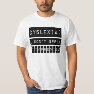 Dyslexie: Ik speel niet - ik verbeter - dyslexisch T-shirt