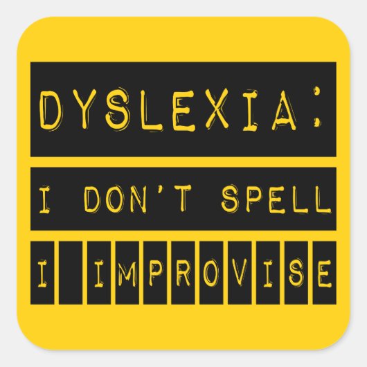Dyslexie: Ik speel niet - ik verbeter - dyslexisch Vierkante Sticker (Voorkant)