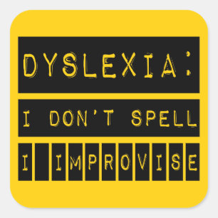 Dyslexie: Ik speel niet - ik verbeter - dyslexisch Vierkante Sticker