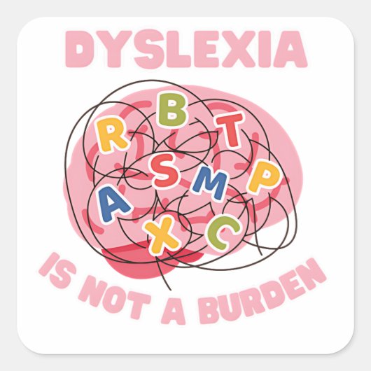 Dyslexie is geen last van dyslexie in de wereld vierkante sticker (Voorkant)