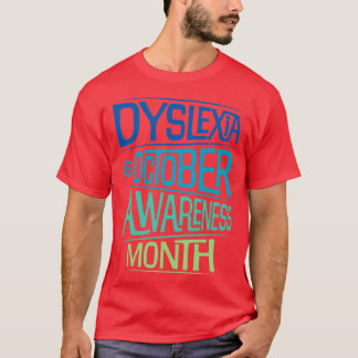 Dyslexie is oktober Bewustheid Maand 1 T-shirt