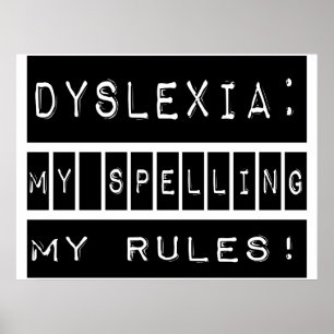 Dyslexie: Mijn spelletje met mijn regels! Dyslecti Poster