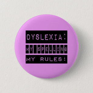 Dyslexie: Mijn spelregels! Dyslectisch Ronde Button 5,7 Cm