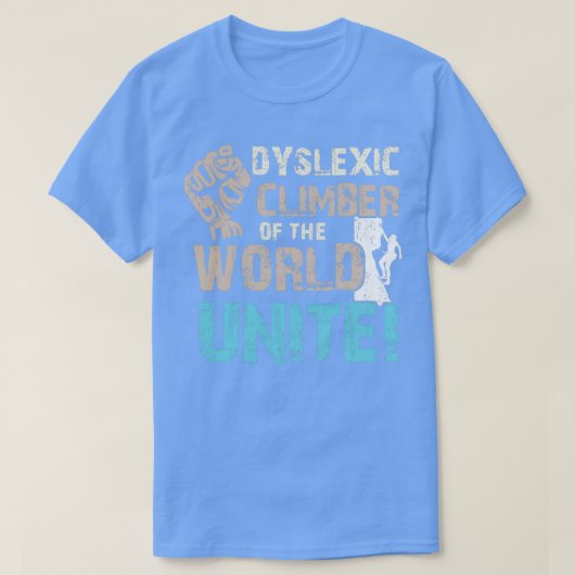 Dyslexische klimmer uit de wereld t-shirt (Design voorkant)