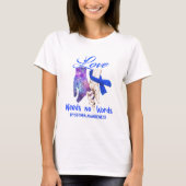 Dystonia Awareness Love Needs No Words T-shirt (Voorkant)