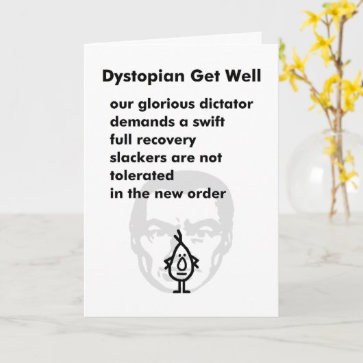 Dystopische Get Well - Een grappig Get Well Soon g Kaart (Gele Bloem)
