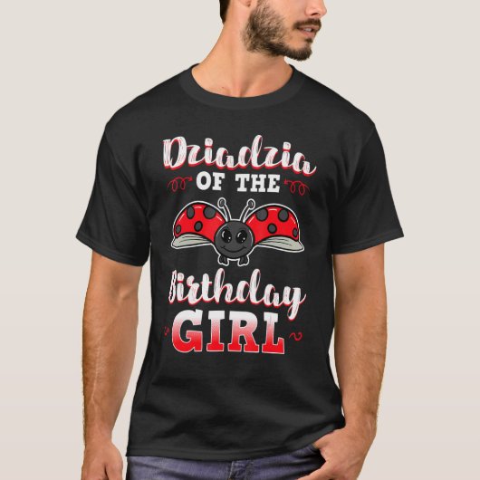 Dziadzia van de Birthday Girl Ladybug Bday Party C T-shirt (Voorkant)