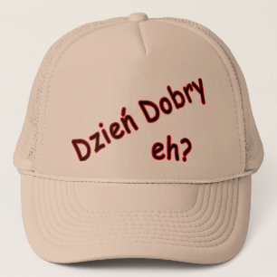 Dzien Dobry, hè? Hoek Trucker Pet