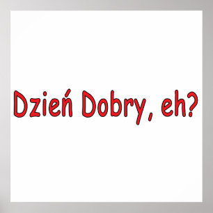 Dzien Dobry, hè? Poster