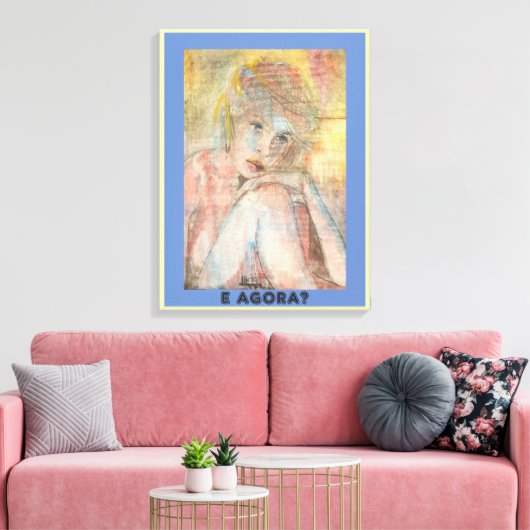 E AGORA? CANVAS AFDRUK (Insitu (Woonkamer))