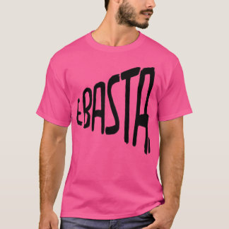 E Basta Italian T-shirt