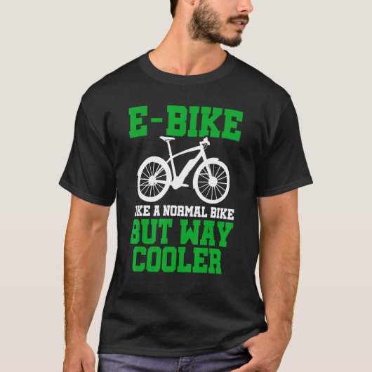 E-Bike als een normale bike, maar veel koeler E-Bi T-shirt (Voorkant)