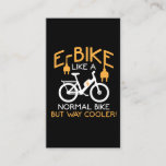 E-Bike Cycling Way Cooler Bike Funny Electric Bike Visitekaartje<br><div class="desc">Grappig Ebike Gift voor elektro fietsen minnaar. E-Bike als een normale bike maar veel koeler.</div>