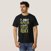 E-Bike dit is hoe ik moet rollen T-shirt (Voorkant volledig)