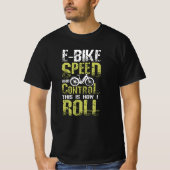 E-Bike dit is hoe ik moet rollen T-shirt (Voorkant)