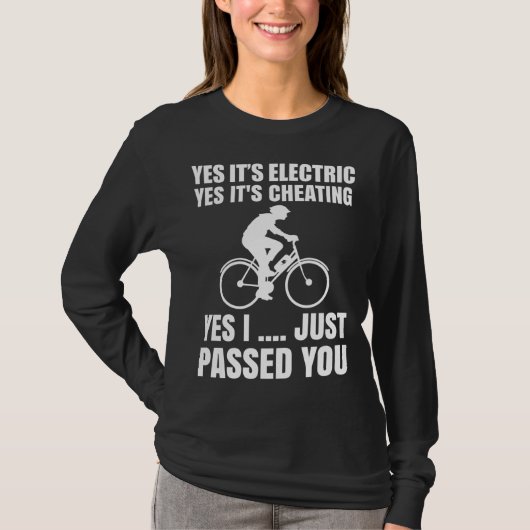 E-Bike Fiets Ja Het is Elektrische Fiets Fietser P T-shirt (Voorkant)