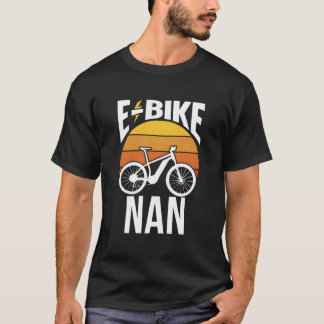 E-Bike Nan Rijder Fietselectriciteit Grootmoeder T-shirt