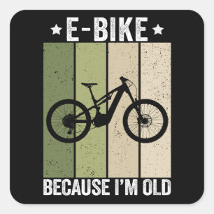 E-Bike Omdat Ik Oud Ben Vintage Retro Vierkante Sticker