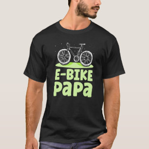 E Bike Papa-fietsenrijder Elektrische Papa Fath T-shirt