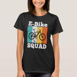 E Bike Squad Eike Team E Biking Retro E Bike T-shirt