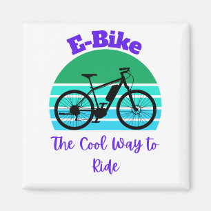 E-Bike The Cool Way to Ride Magneet