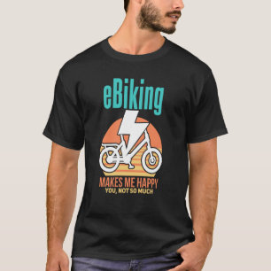 E Biking Sarcastische Elektrische Fiets Grap E Fie T-shirt