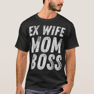 E Echtgenote moeder Boss alleenstaande moeder moed T-shirt