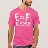 E Fb The Musician'S Theory Of Relativity Piano T-shirt (Voorkant)