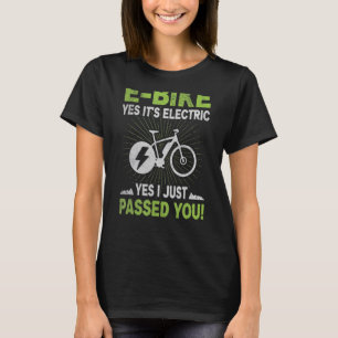 E fiets ja zijn elektrisch ja ik heb je net MTB ge T-shirt