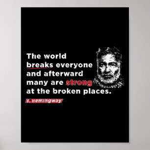 E. Hemmingway: De wereld breekt iedereen het meest Poster