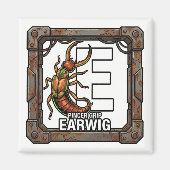 E is for Earwig – GTA Style ABC Learning Magnet (Voorkant)