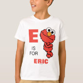 E is voor Elmo | Jouw namen toevoegen T-shirt (Voorkant)