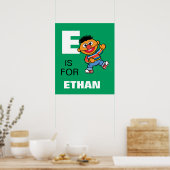 E is voor Ernie | Jouw namen toevoegen Poster (Keuken)