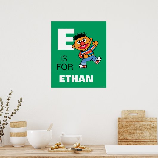 E is voor Ernie | Jouw namen toevoegen Poster (Keuken)