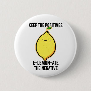 E-Lemon-ate De Negatieve Citroen Pun Pin Ronde Button 5,7 Cm