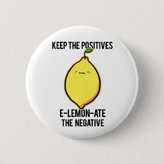 E-Lemon-ate De Negatieve Citroen Pun Pin Ronde Button 5,7 Cm (Voorkant)