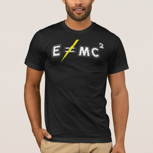 E = mc2 - Einstein had het mis! T-shirt (Voorkant)