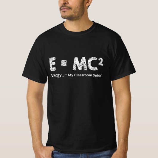 e-mc2 - Energie= Mijn klaslokaal in het kwadraat T-shirt (Voorkant)