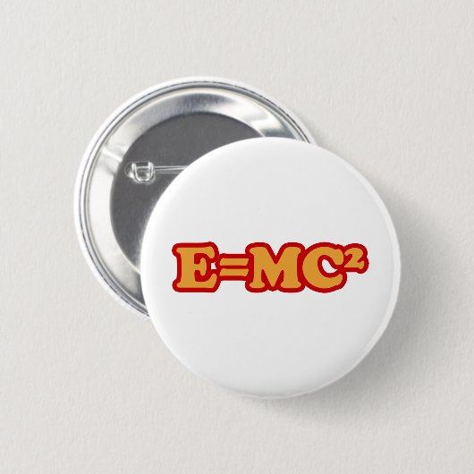 E=MC2 RONDE BUTTON 5,7 CM (Voorkant /achterkant)