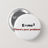 E=mc3 Ronde Button 5,7 Cm (Voorkant /achterkant)